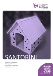 LUXURY DogHouse SANTORINI 010XL Assembly Instructions Manual