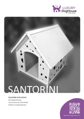 LUXURY DogHouse SANTORINI 010L Assembly Instructions Manual