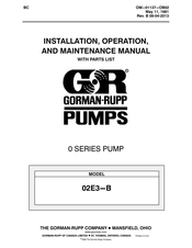 GORMAN-RUPP PUMPS 02E3-B Installation, Operation, And Maintenance Manual With Parts List