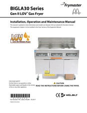 Welbilt Frymaster McDonald's LOV BIGLA30 Gen II Series Installation, Operation And Maintenance Manual