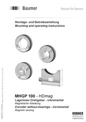 Baumer HUBNER BERLIN MHGE 100-HDmag Mounting And Operating Instructions