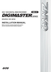 Ganz DIGIMASTER DR-16FX5-3TB Installation Manual