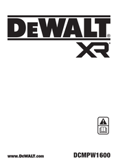 DeWalt XR DCMPW1600 Instruction Manual