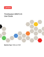 Lenovo ThinkSystem SR675 V3 User Manual