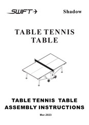 Swift SHADOW TABLE TENNIS TABLE Assembly Instructions Manual