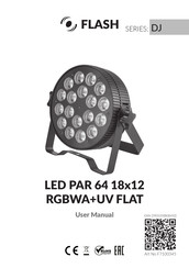 Flash LED PAR 64 18x12 RGBWA+UV FLAT User Manual