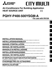 Mitsubishi Electric CITY MULTI PQHY-P400YSGM-A Installation Manual