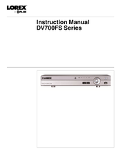 FLIR Lorex DV700FS Series Instruction Manual