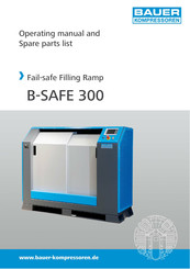 Bauer Kompressoren B-SAFE 300 Operating Manual And Spare Parts List