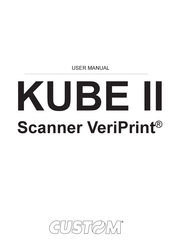Custom Audio Electronics Scanner VeriPrint KUBE II User Manual