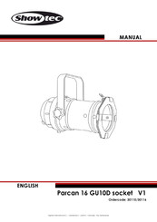 SHOWTEC Parcan 16 GU10D socket V1 Manual