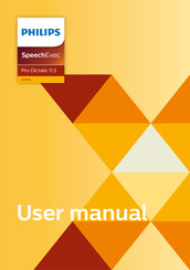 Philips SpeechExec Pro Dictate 11.5 User Manual