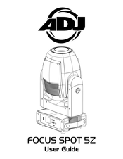 ADJ Focus Spot 5Z User Manual