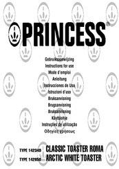 Princess ARCTIC WHITE TOASTER Instructions For Use Manual