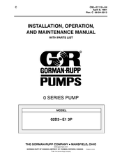GORMAN-RUPP PUMPS 02D3-E1 3P Installation, Operation, And Maintenance Manual With Parts List
