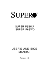 Supermicro SUPER P6SWD User's And Bios Manual