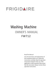 Frigidaire FW712 Owner's Manual