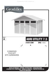Grosfillex ABRI UTILITY 7.5 ZF63 Assembly Instructions Manual