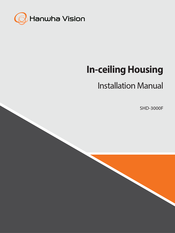 Hanwha Vision SHD-3000F Installation Manual