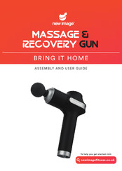 New Image MASSAGE & RECOVERY GUN Assembly And User's Manual