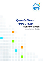 QCT QuantaMesh T9032-IX9 Installation Manual