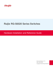 Ruijie RG-S6520 Series Hardware  Installation And Reference Manual