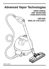 Advanced Vapor Technologies Lady Bug 2200S Owner's Manual