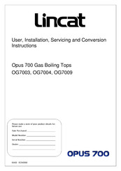 Lincat Opus OG7009 User, Installation, Servicing And Conversion Instructions