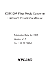 KYLAND KOM300F-EM-C-1S/M-2T Hardware Installation Manual