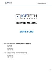 IceTech FDHD 415 Service Manual