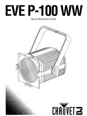 Chauvet DJ EVE P-100 WW Quick Reference Manual