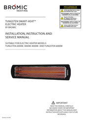 Bromic Heating TUNGSTEN SMART-HEAT BH0420031 Installation, Instruction And  Service Manual