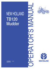 New Holland TB120 Mudder Operator's Manual