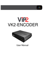 Vip2 VK2-ENCODER User Manual