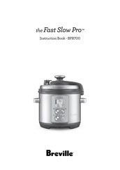 Breville the Fast Slow Pro Instruction Book