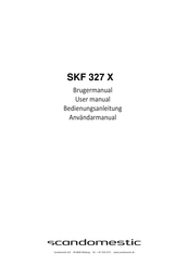Scandomestic SKF 327 X User Manual