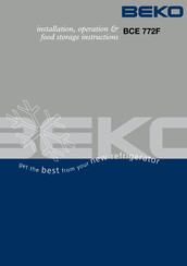 Beko BCE 772F Installation, Operation & Food Storage Instructions