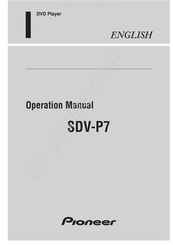 Pioneer SDV-P7 Operation Manual
