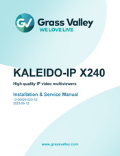 GRASS VALLEY KALEIDO-IP X240 Installation & Service Manual