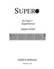 Supero 2U Twin2 SuperServer 5026Ti-HTRF User Manual