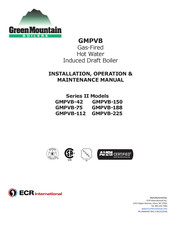 ECR International Green Mountain GMPVB-225 Installation, Operation & Maintenance Manual