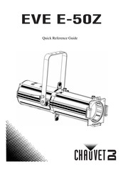 Chauvet DJ EVE E-50Z Quick Reference Manual