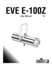 Chauvet DJ EVE E-100Z User Manual