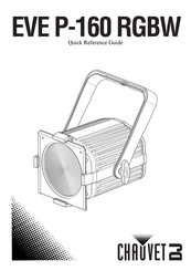 Chauvet DJ EVE P-160 RGBW Quick Reference Manual