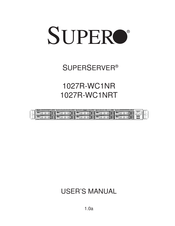 Supero SUPERSERVER 1027R-WC1NR User Manual
