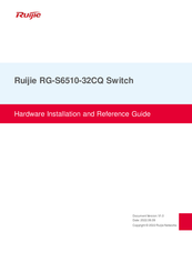 Ruijie RG-S6510-32CQ Hardware  Installation And Reference Manual