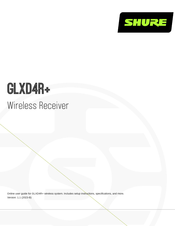Shure GLXD4R+ Manual