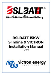 Victron energy BSLBATT 15KW Slimline Installation Manual