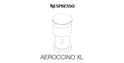 Nespresso AEROCCINO XL Manual