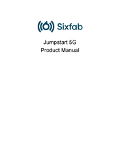 Sixfab Jumpstart 5G Product Manual